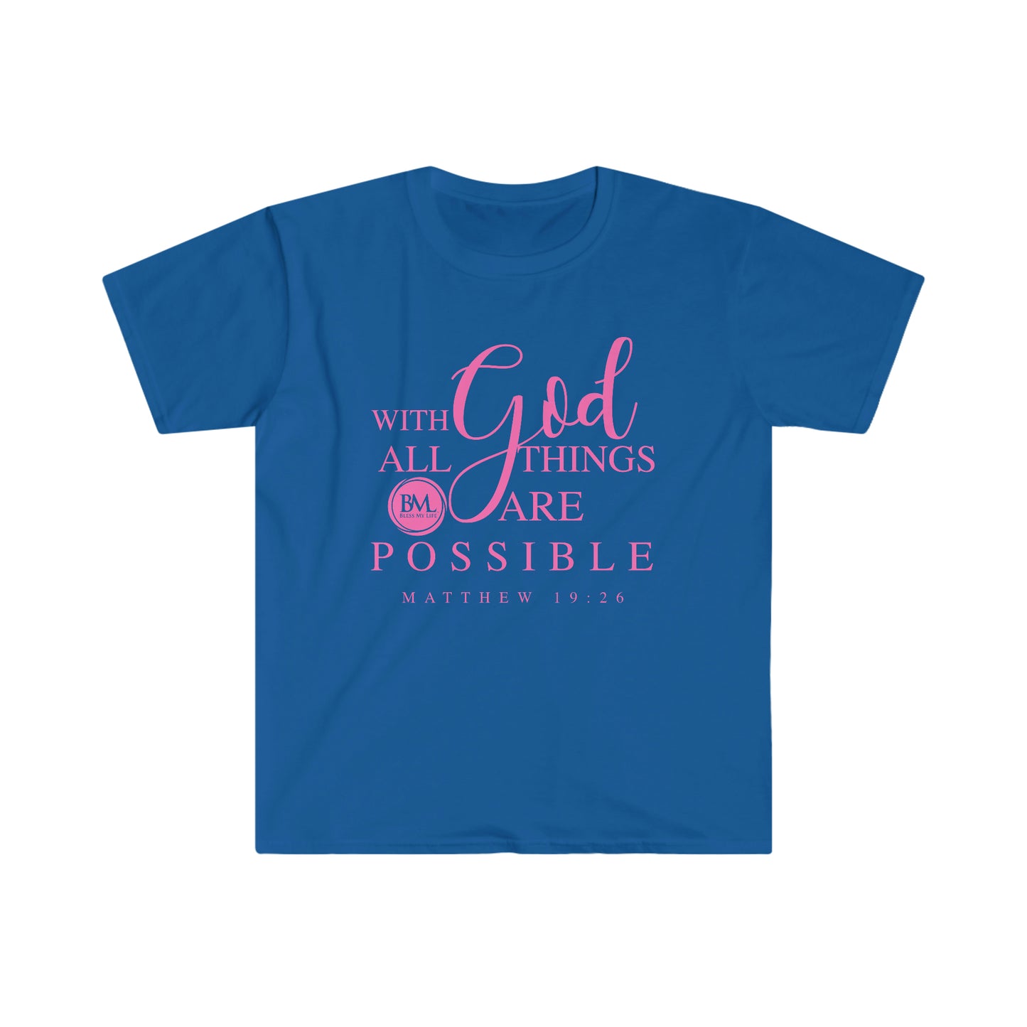 Matthew 19:26 With God All Things Are Possible | Women's Softstyle T-Shirt | Bless My Life